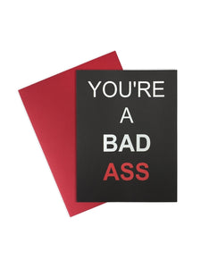 Card- You're a Bad Ass